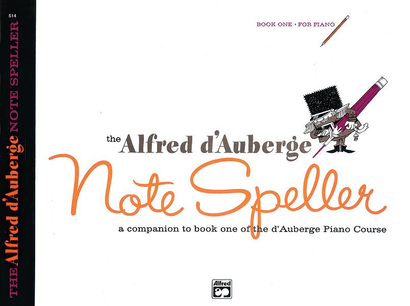 Alfred D’Auberge: Piano Course: Note Speller Book 1