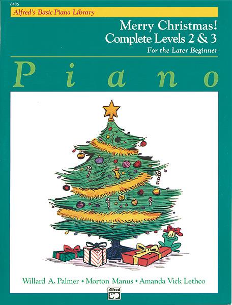 Alfreds Basic Piano Course: Merry Christmas! Complete Book 2 & 3