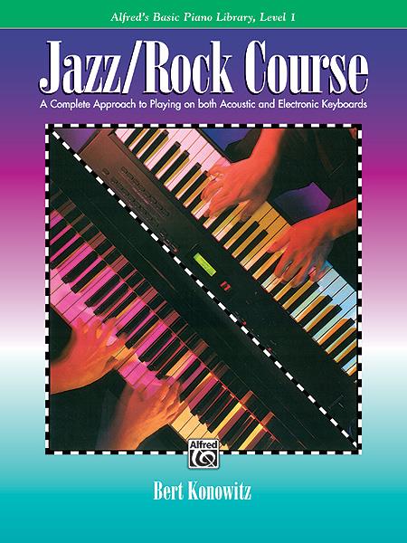 Alfreds Basic Jazz Rock Course: Lesson Book Level 1