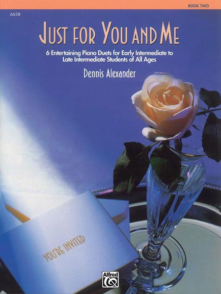 Dennis Alexander: Just for You & Me 2