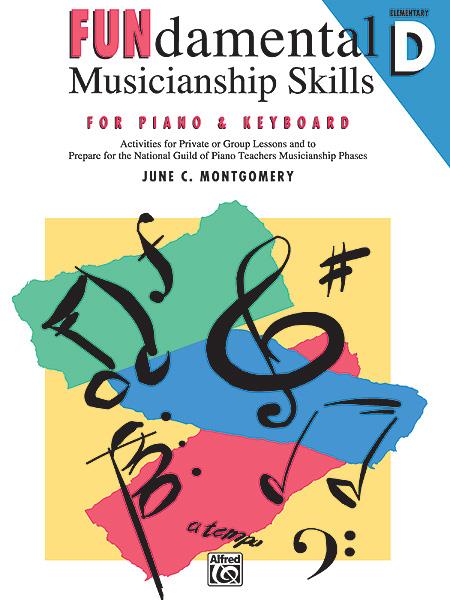 June C. C. Montgomery: Fundamental Musicianship Skills Elementary Level D