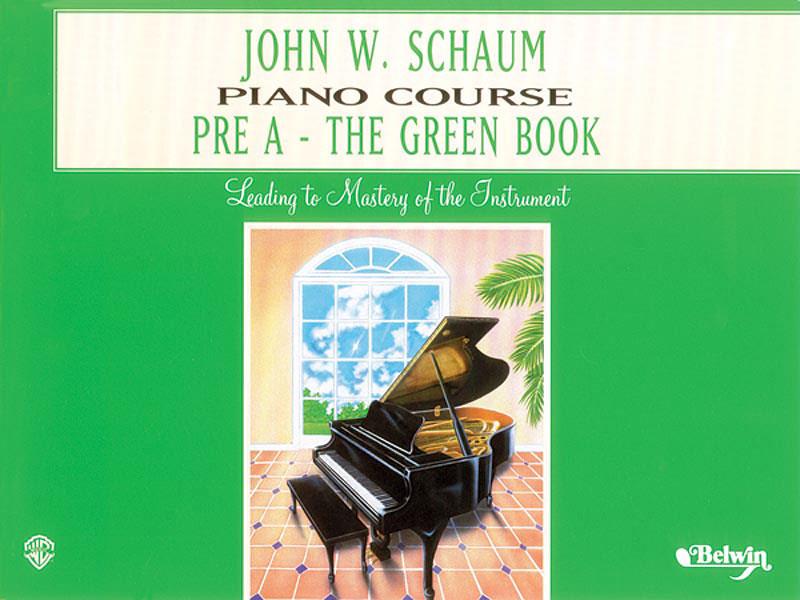 John W. Schaum Piano Course Pre-A: The Green Book