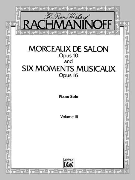 The Piano Works of Rachmaninoff Volume III