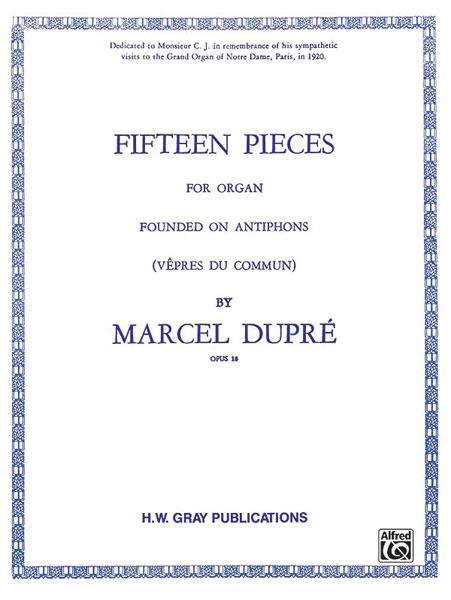 Dupre: 15 Pieces for Organ (Vepres Du Commun) Op.18