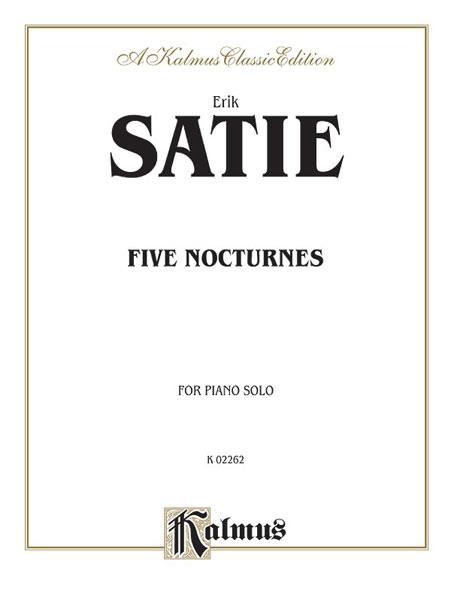 Erik Satie: Five Nocturnes