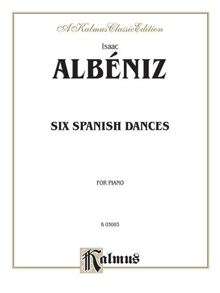 Albeniz: Six Spanish Dances