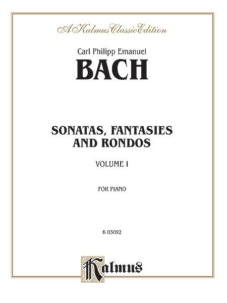 Carl Philipp Emanuel Bach: Sonatas, Fantasias & Rondos 1