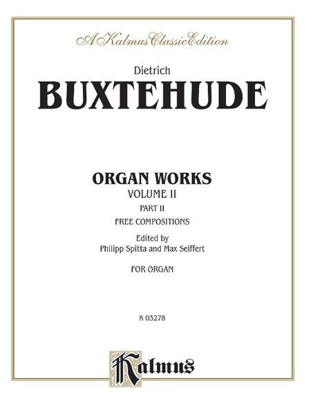 Buxtehude: Organ Works Volume II