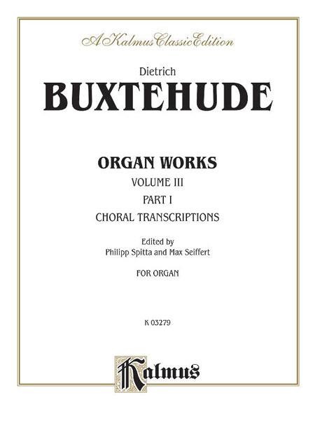 Buxtehude: Organ Works Volume III