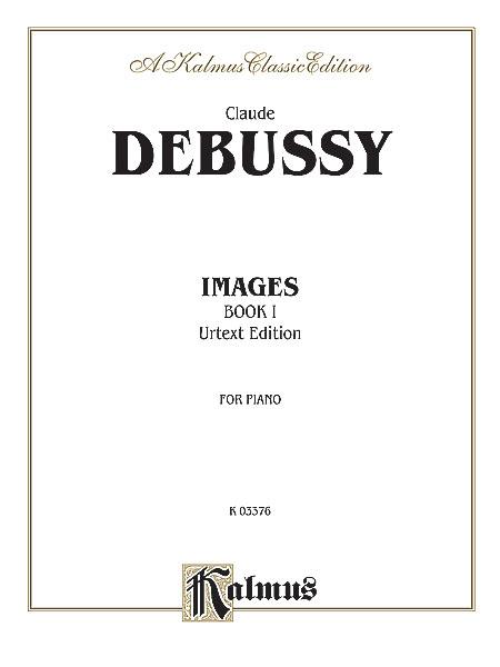 Debussy: Images, Volume I