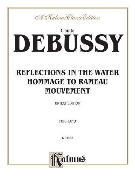 Debussy: Reflets Dans L’eau
