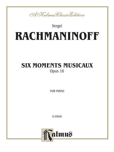 Rachmaninov: Six Moments Musicaux, Op. 16