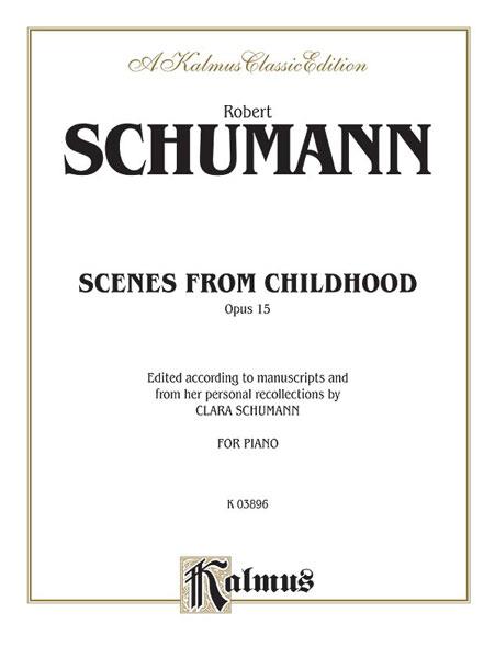 Schumann: Scenes from Childhood, Op. 15