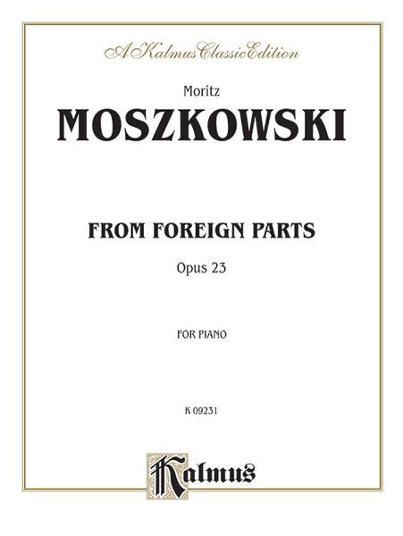 Moszkowski: From Foreign Parts, Op. 23