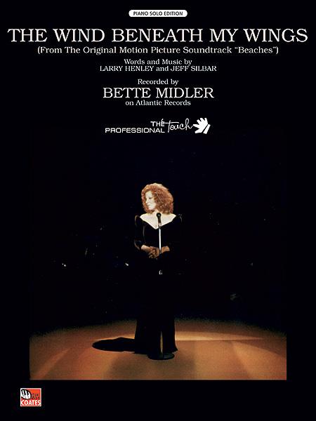 Bette Midler: The Wind Beneath My Wings (from Beaches)