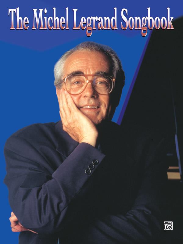 M. Legrand: The Michel Legrand Songbook