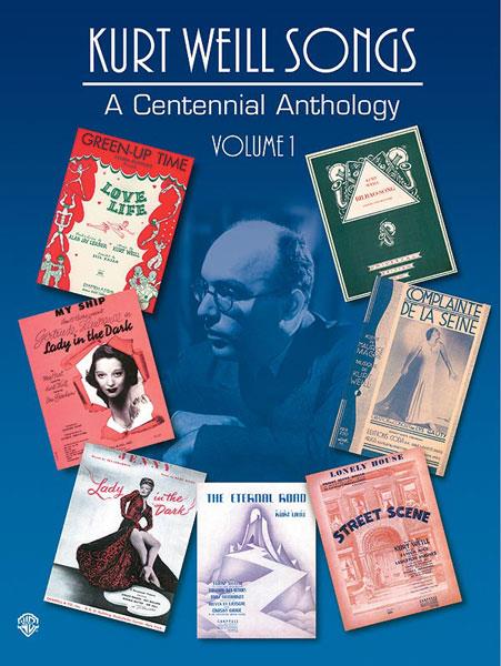 Kurt Weill: Songs A Centennial Anthology Volume 1