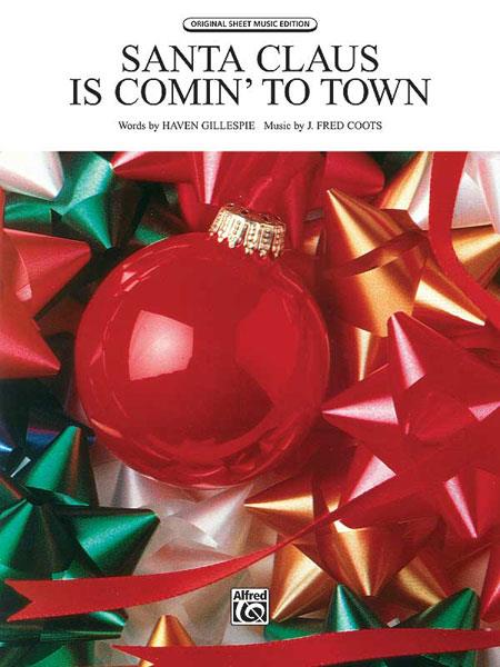 J. Fred Coots: Santa Claus Is Comin’ to Town