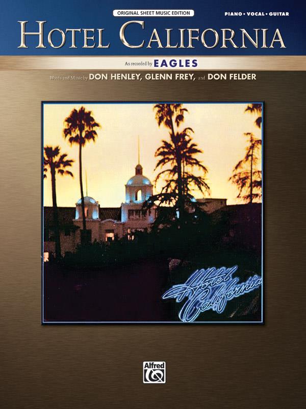 The Eagles: Hotel Califuernia