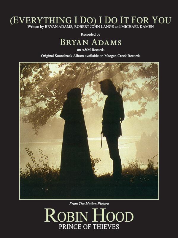 Bryan Adams: Everything I Do I Do It for You