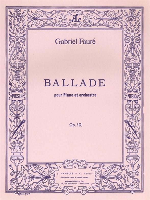 Gabriel Faure: Ballade Op.19