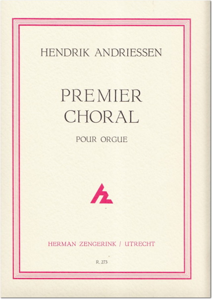 Hendrik Andriessen: Premier Choral (Orgel)