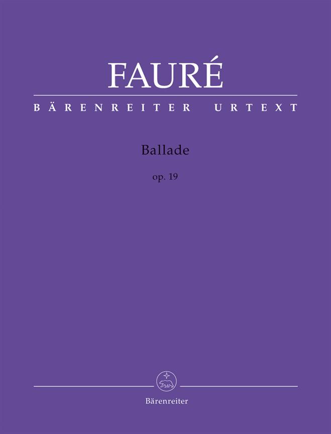Gabriel Faure: Ballade op. 19
