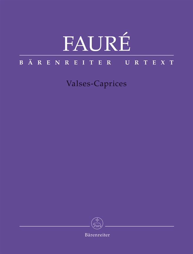 Gabriel Faure: Valses-Caprices