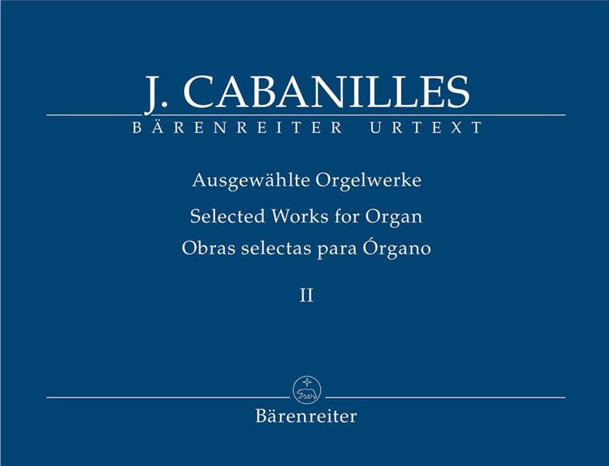 Joan Cabanilles: Selected Organ Works Volume 2