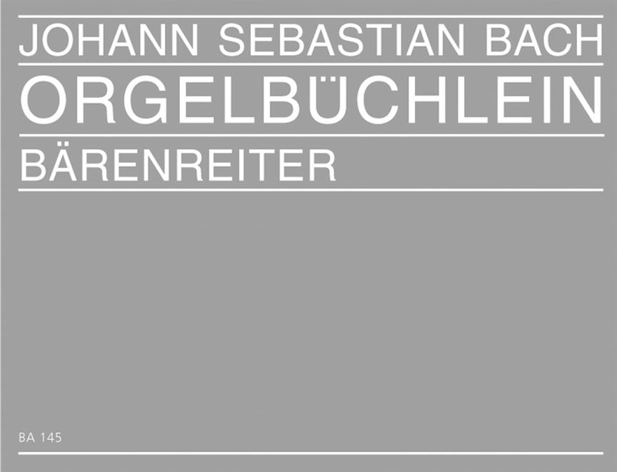 Bach: Orgelbüchlein und andere kleine Choralvorspiele