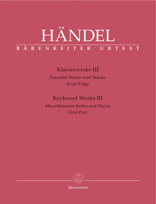 Handel: Keyboard Works Volume 3 Miscellaneous Suites and Pieces