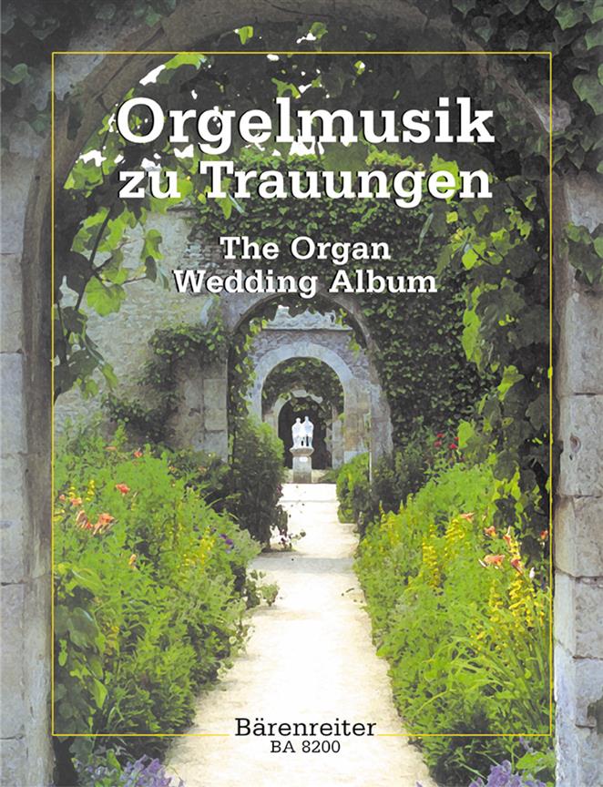 Orgelmusik zu Trauungen – The Organ Wedding Album