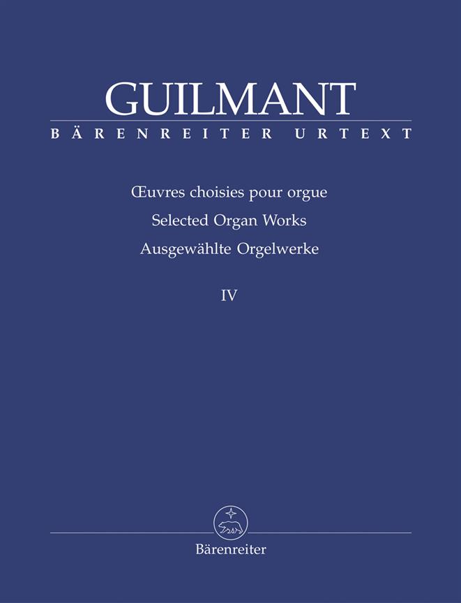 Guilmant: Ausgewählte Orgelwerke IV
