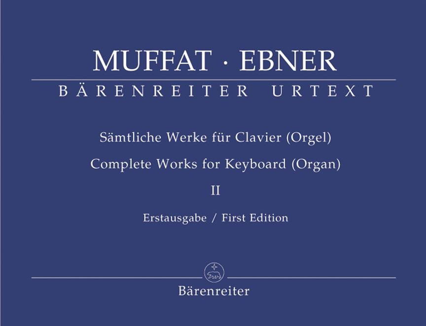 Muffat: Sämtliche Werke fuer Clavier (Orgel), Band 2