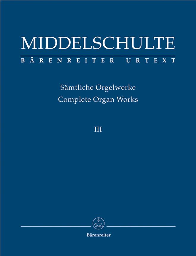 W. Middelschulte: Original Compositions 3
