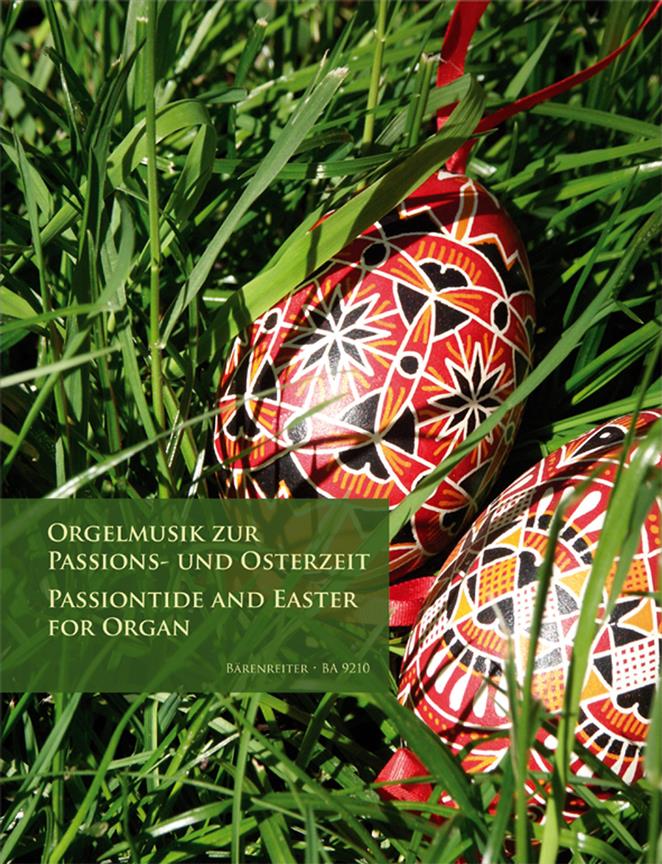 Orgelmusik zur Passions- und Osterzeit – Passiontide and Easter For Organ