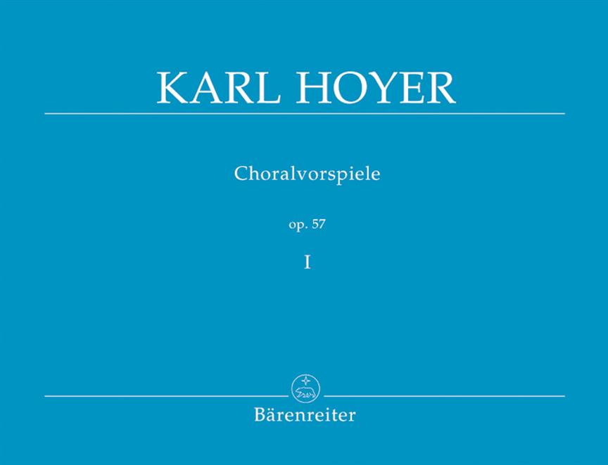 Karl Hoyer: Choralvorspiele Band I op. 57