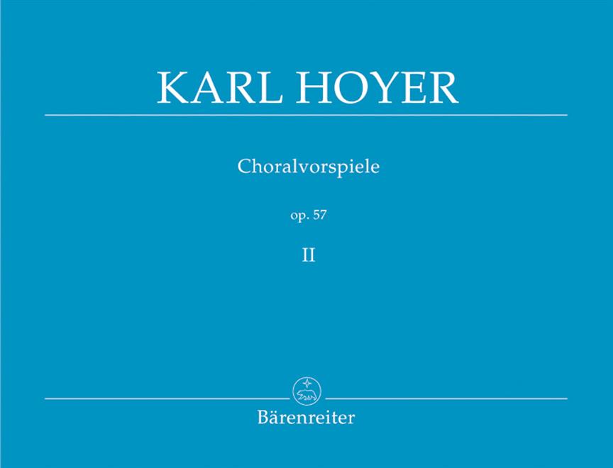 Karl Hoyer: Choralvorpsiele Band II Op.57