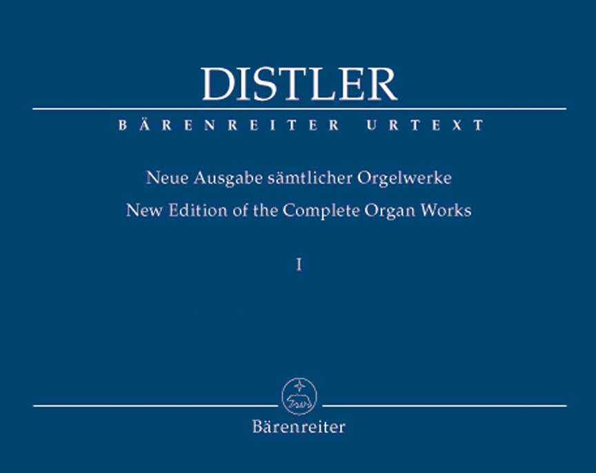 Hugo Distler: Sämtlicher Orgelwerke 1