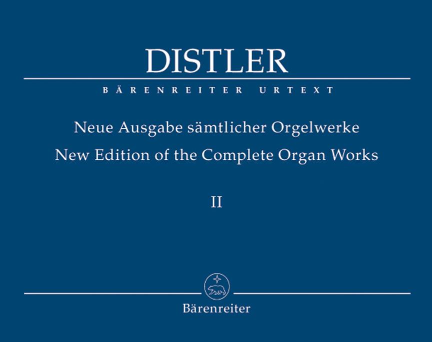 Hugo Distler: Samtliche Orgelwerke 2