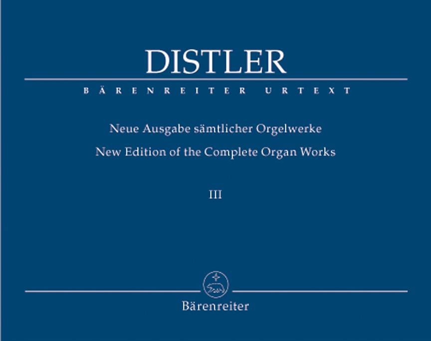 Hugo Distler: Samtliche Orgelwerke 3