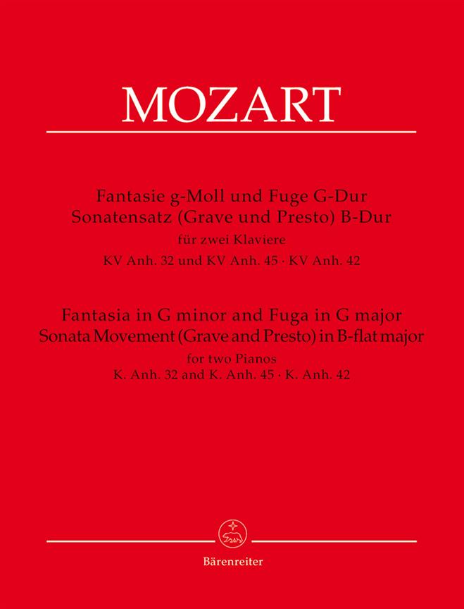 Mozart: Fantasia in G minor & Fuga in G major,(Sonata Movement (Grave & Presto) in