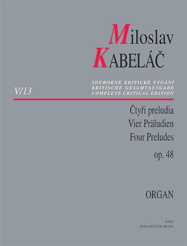 Kabelác: Four Preludes For Organ Op. 48