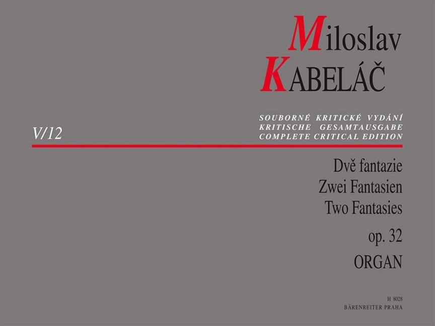 Two Fantasies for Organ op. 32