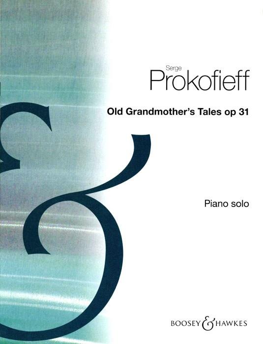 Prokofieff: Old Grandmother’s Tales, Op. 31