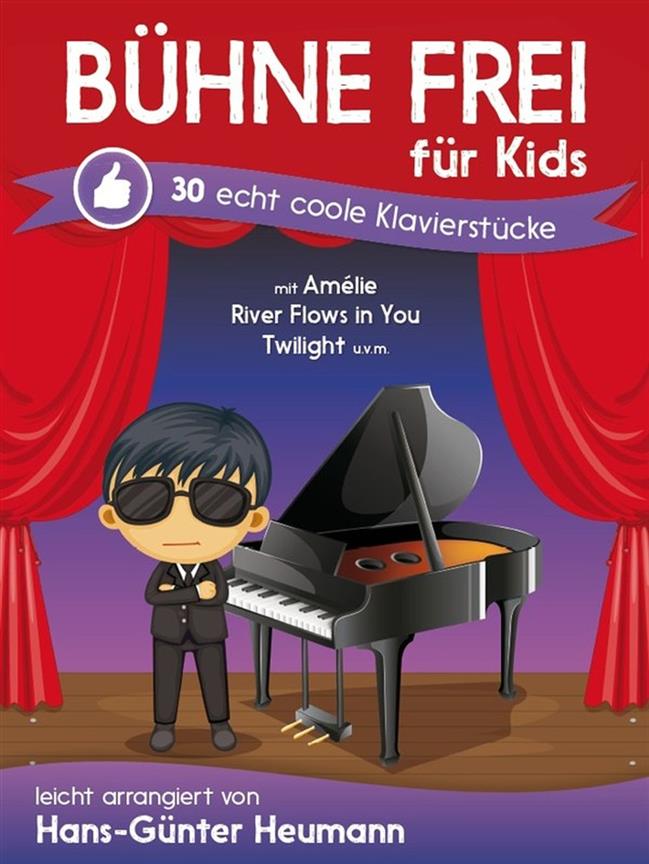 Bühne Frei Für Kids – Echt Coole Klavierstücke