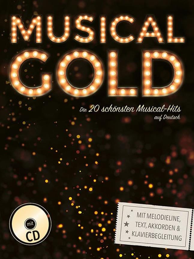 Musical Gold – Die 20 schonsten Musical-Hits