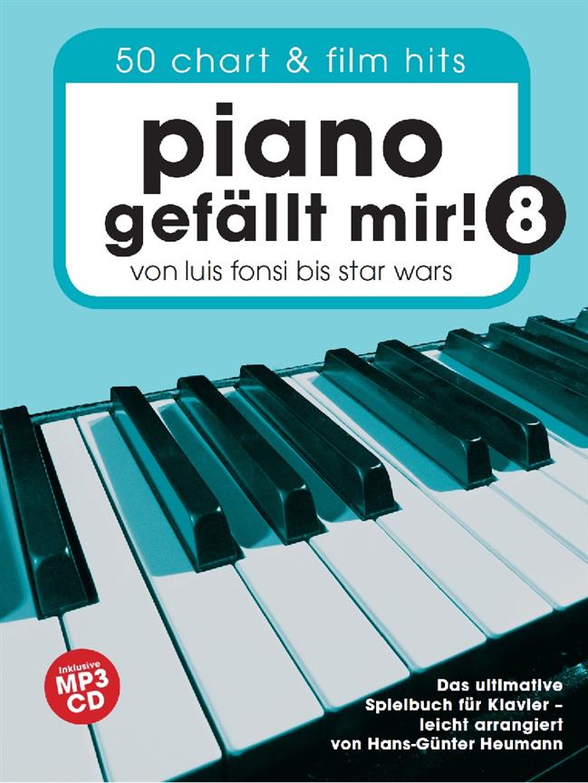 Piano Gefällt Mir! 8 – 50 Chart und Film Hits