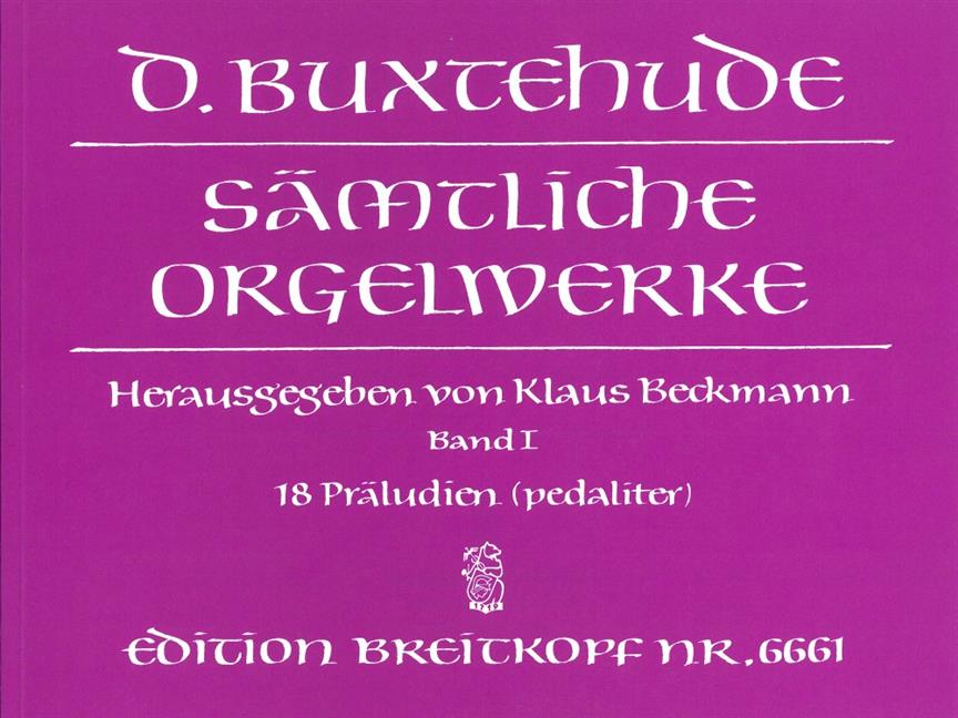 Buxtehude: Complete Orgelwerken Band 1
