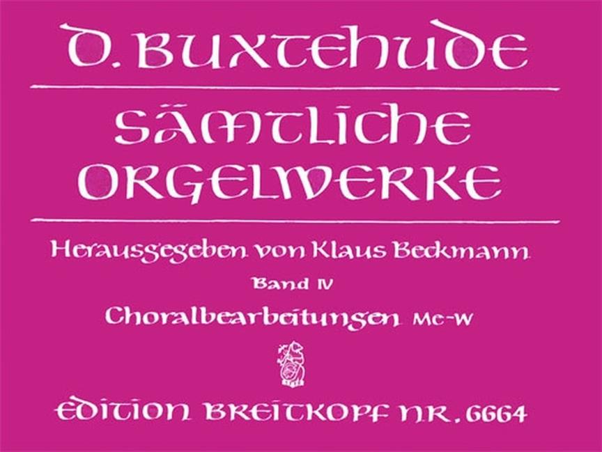 Buxtehude: Complete Orgelwerken Band 4